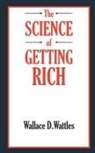 Wallace D. Wattles - The SCIENCE of GETTING RICH