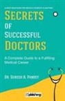 Suresh K. Pandey - Secrets of Successful Doctors