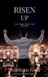 Shubham Gour - RISEN UP