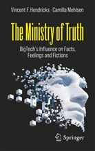 Vincent F Hendricks, Vincent F. Hendricks, Camilla Mehlsen - The Ministry of Truth