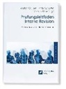 Walter Gruber, Markus Rose, Linda Schöche - Prüfungsleitfaden Interne Revision