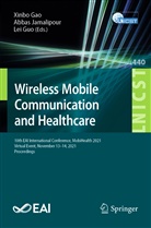 Xinbo Gao, Lei Guo, Abbas Jamalipour - Wireless Mobile Communication and Healthcare