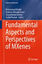 Arunachalam Arulraj, Arunachalam Arulraj et al, Andrews Nirmala Grace, Mohammad Khalid, Andrews Nirmala Grace, Arshid Numan - Fundamental Aspects and Perspectives of MXenes