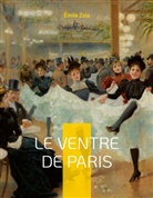 Émile Zola - Le Ventre de Paris