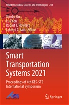Robert J. Howlett, Robert J Howlett et al, Lakhmi C. Jain, Xiaobo Qu, Lu Zhen - Smart Transportation Systems 2021