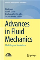 Eric Goncalves Da Silva, Eric Goncalves Da Silva et al, Jochen Merker, Lucy T Zhang, Dia Zeidan, Lucy T. Zhang - Advances in Fluid Mechanics