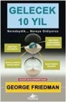 George Friedman - Gelecek 10 Yil