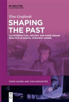 Ylva Grufstedt - Shaping the Past