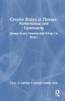Caroline (Goldsmiths University of London Frizell, Caroline Rova Frizell, Caroline Frizell, Marina Rova - Creative Bodies in Therapy, Performance and Community