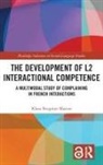 Klara Skogmyr Marian - Development of L2 Interactional Competence