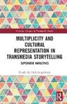 Natalie Underberg-Goode, Natalie (University of Central Fl Underberg-Goode - Multiplicity and Cultural Representation in Transmedia Storytelling