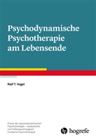 Ralf T Vogel, Ralf T. Vogel - Psychodynamische Psychotherapie am Lebensende