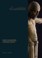 Hildegard Lütkenhaus, M Schawe, Marcel Schawe, Winfried Wilhelmy, Marcel Schawe, Winfried Wilhelmy - Der Mainzer Domschatz