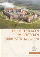Guido von B&uuml;ren, Gesellschaft f&uuml;r Festungsforschu, Guido von B&uuml;ren - Fr&uuml;he Festungen im deutschen S&uuml;dwesten 1450-1620