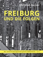 Christian Kayser - Freiburg und die Folgen