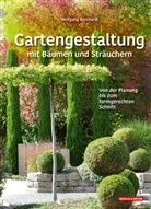 Wolfgang Borchardt - Gartengestaltung mit Bäumen und Sträuchern