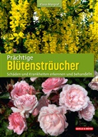 Klaus Margraf - Prächtige Blütensträucher