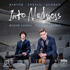 Joseph Isidor Achron, Bela Bartok, George Enescu, Maxim Lando, Tassilo Probst - Into Madness, 2 Audio-CD (Hörbuch)