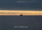 Christine Koch - bilder und begegnungen