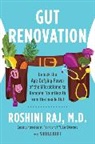 Dr Roshini Raj, Dr. Roshini Raj - Gut Renovation