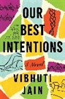 Vibhuti Jain - Our Best Intentions