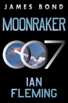 Ian Fleming, Ian Fleming - Moonraker