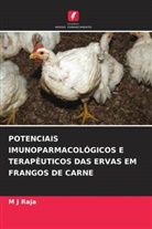M J Raja - POTENCIAIS IMUNOPARMACOLÓGICOS E TERAPÊUTICOS DAS ERVAS EM FRANGOS DE CARNE