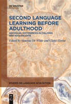 Vanessa de Wilde, Goriot, Claire Goriot - Second Language Learning Before Adulthood