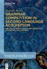 Dominik Besier - Grammar Competition in Second Language Acquisition