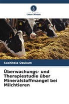 Sashitola Ozukum - Überwachungs- und Therapiestudie über Mineralstoffmangel bei Milchtieren
