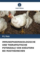 M J Raja - IMMUNOPHARMAKOLOGISCHE UND THERAPEUTISCHE POTENZIALE VON KRÄUTERN BEI MASTHÄHNCHEN