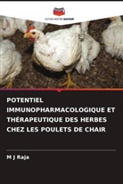 M J Raja - POTENTIEL IMMUNOPHARMACOLOGIQUE ET THÉRAPEUTIQUE DES HERBES CHEZ LES POULETS DE CHAIR