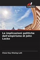 Chaw Kay Khaing Latt - Le implicazioni politiche dell'empirismo di John Locke