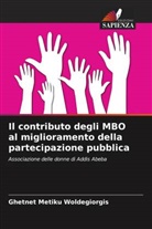 Ghetnet Metiku Woldegiorgis - Il contributo degli MBO al miglioramento della partecipazione pubblica