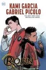 Kami Garcia, Gabriel Picolo - Teen Titans: Robin
