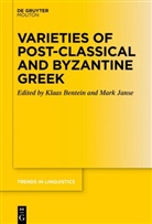 Klaas Bentein, Janse, Mark Janse - Varieties of Post-classical and Byzantine Greek