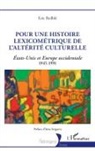 Eric Bailblé - Pour une histoire lexicométrique de l'altérité culturelle
