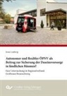 Jonas Lamberg, Ulrich Löffler - Autonomer und flexibler ÖPNV als Beitrag zur Sicherung der Daseinsvorsorge in ländlichen Räumen? - Eine Untersuchung im Regionalverband Großraum Braunschweig