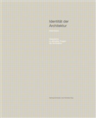 Hartwig Schneider, Schröder, Uwe Schröder - Identität der Architektur: Intermezzo. Gespräch zu aktuellen Fragen der Architektur