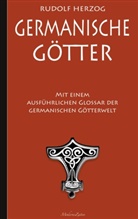 Rudolf Herzog - Germanische Götter - Mit einem ausführlichen Glossar der germanischen Götterwelt