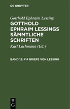Gotthold Ephraim Lessing, Karl Lachmann - Gotthold Ephraim Lessing: Gotthold Ephraim Lessings Sämmtliche Schriften - Band 12: 414 Briefe von Lessing