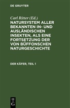 Johann Friedrich Wilhem Herbst, Carl Gustav Jablonsky, Carl Ritter - Natursystem aller bekannten in- und ausländischen Insekten, als eine Fortsetzung der von Büffonschen Naturgeschichte: Der Käfer, Teil 1