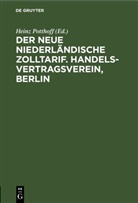 Heinz Potthoff - Der neue niederländische Zolltarif. Handelsvertragsverein, Berlin
