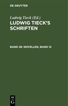 Ludwig Tieck - Ludwig Tieck's Schriften - 28: Novellen, Band 12