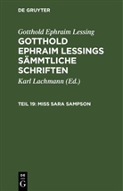 Gotthold Ephraim Lessing, Karl Lachmann - Gotthold Ephraim Lessing: Gotthold Ephraim Lessings Sämmtliche Schriften - Teil 19: Miss Sara Sampson