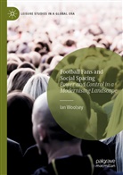 Ian Woolsey - Football Fans and Social Spacing