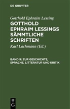 Gotthold Ephraim Lessing, Karl Lachmann - Gotthold Ephraim Lessing: Gotthold Ephraim Lessings Sämmtliche Schriften - Band 9: Zur Geschichte, Sprache, Litteratur und Kritik