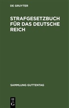 Degruyter - Strafgesetzbuch für das Deutsche Reich