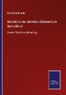 Richard Schroeder - Geschichte des ehelichen Güterrechts in Deutschland