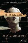 Alex Michaelides - Yitik Kizlar